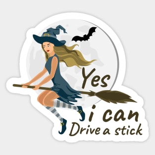 Yes i can drive a stick Sticker